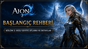 Aion 2 Başlangıç Rehberi Bölüm 2 Hızlı Seviye Atlama ve Detaylar