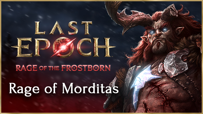 Last Epoch Rage of Morditas
